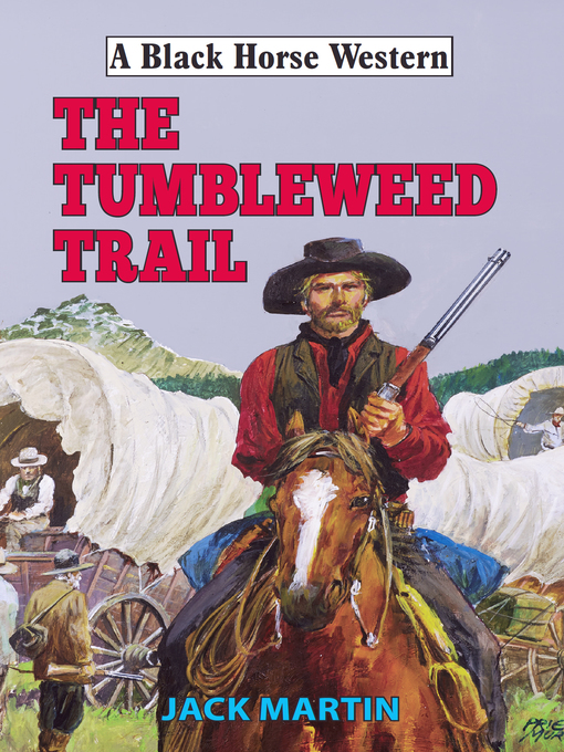 Title details for Tumbleweed Trail by Jack Martin - Available